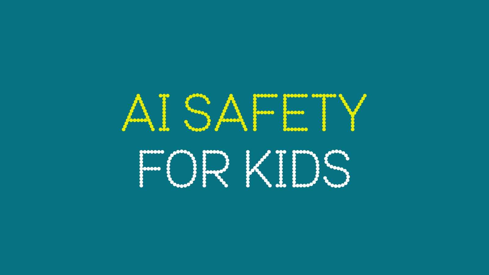 AI Safety for kids